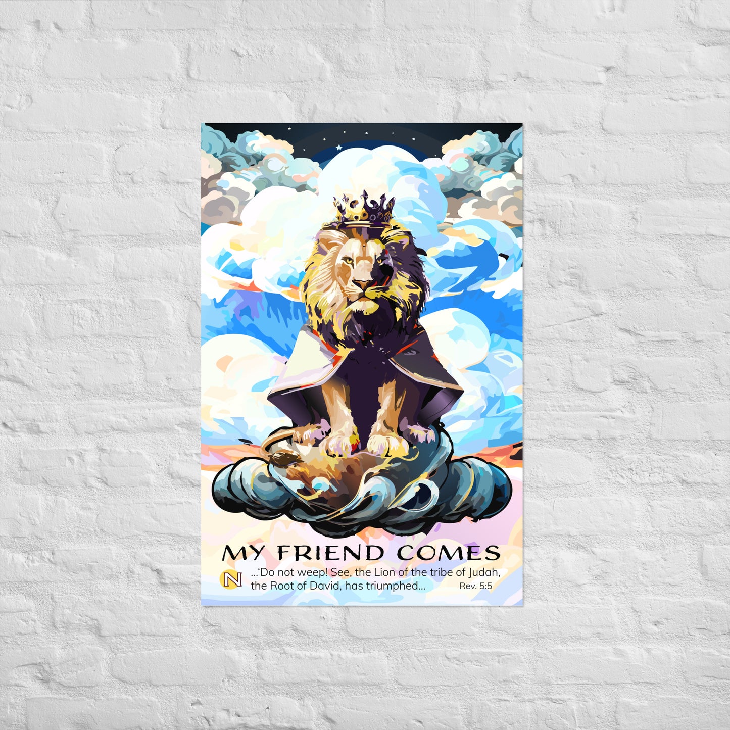 MY FRIEND COMES — Christian Poster