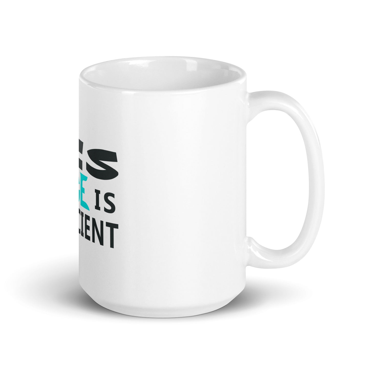 HIS GRACE IS SUFFICIENT — MUG