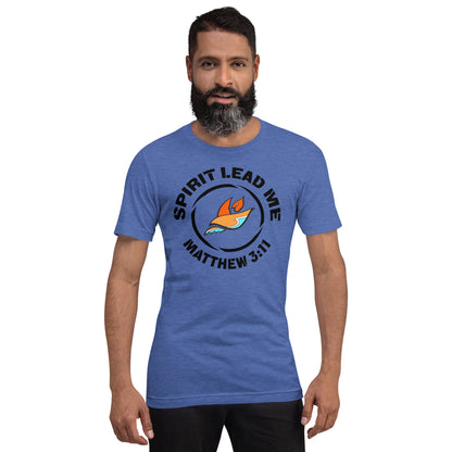 SPIRIT LEAD ME — MAT. 3:11 (Men's T-shirt)